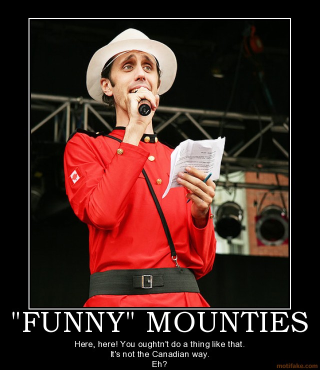 funny-mounties-canada-humor-august-assignment-demotivational-poster ...